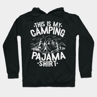 This Is My Camping Pajama Camping Funny Hiker Hoodie